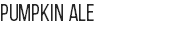 PUMPKIN ALE